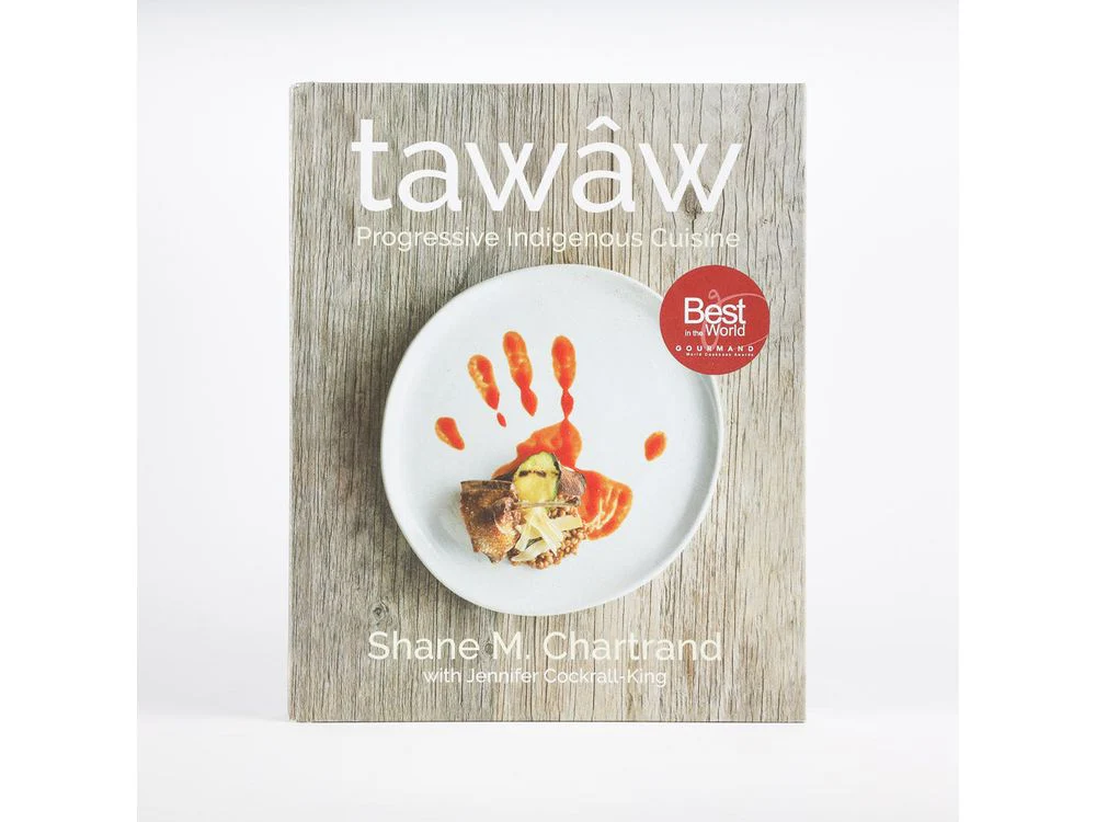 Tawaw: Progressive Indigenous Cuisine by Shane Chartrand